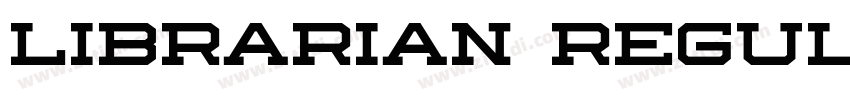 Librarian Regular字体转换 Librarian Regular字体转换